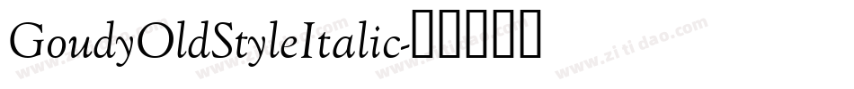 GoudyOldStyleItalic字体转换