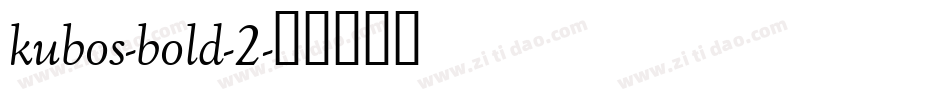 kubos-bold-2字体转换