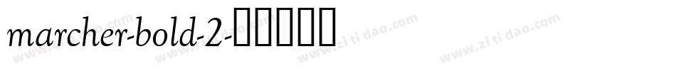 marcher-bold-2字体转换