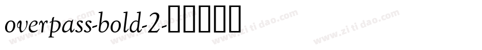 overpass-bold-2字体转换