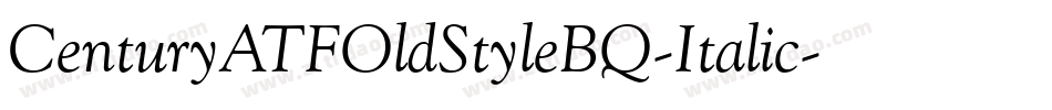 CenturyATFOldStyleBQ-Italic字体转换