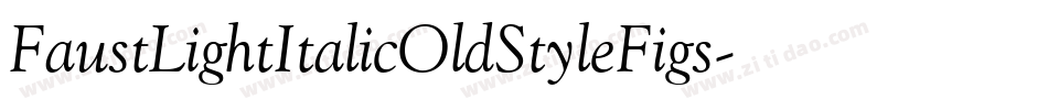 FaustLightItalicOldStyleFigs字体转换