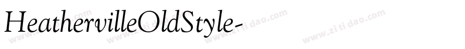 HeathervilleOldStyle字体转换