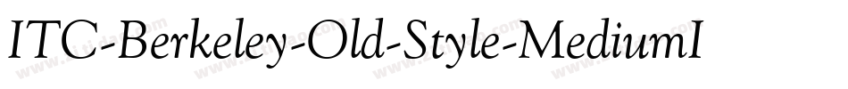 ITC-Berkeley-Old-Style-MediumIt字体转换