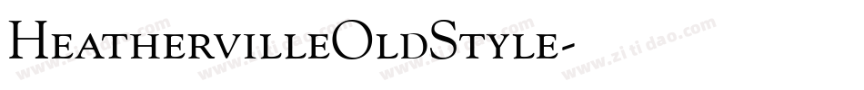 HeathervilleOldStyle字体转换