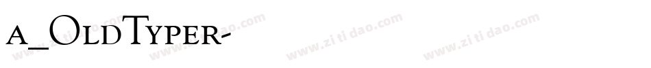 a_OldTyper字体转换