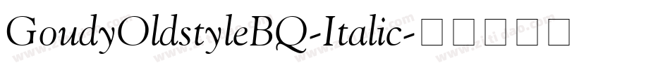 GoudyOldstyleBQ-Italic字体转换