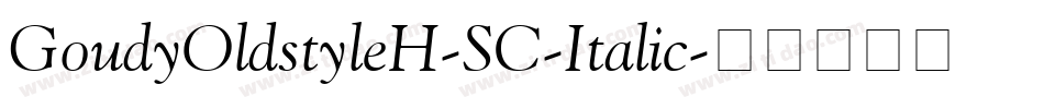 GoudyOldstyleH-SC-Italic字体转换
