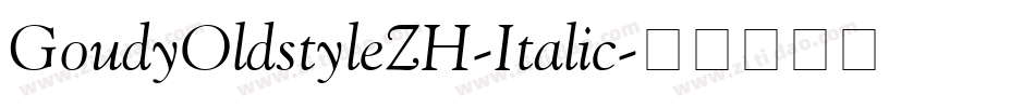 GoudyOldstyleZH-Italic字体转换