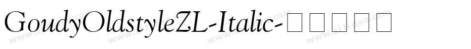GoudyOldstyleZL-Italic字体转换