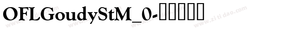 OFLGoudyStM_0字体转换