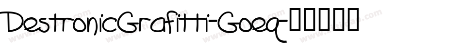 DestronicGrafitti-Goeq字体转换