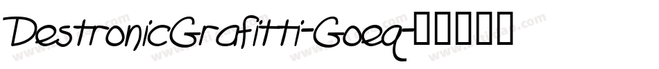 DestronicGrafitti-Goeq字体转换