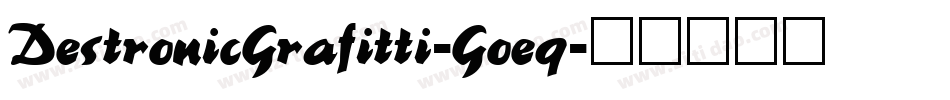 DestronicGrafitti-Goeq字体转换