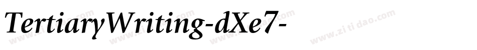 TertiaryWriting-dXe7字体转换