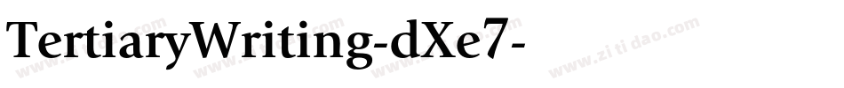 TertiaryWriting-dXe7字体转换