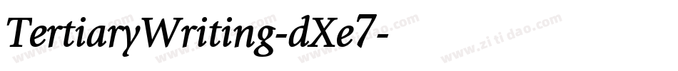 TertiaryWriting-dXe7字体转换