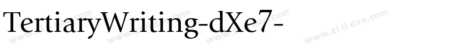 TertiaryWriting-dXe7字体转换