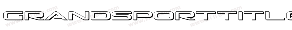 GrandSportTitleItalic-B86n字体转换 GrandSportTitleItalic-B86n字体转换