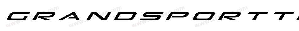 GrandSportTitleItalic-B86n字体转换 GrandSportTitleItalic-B86n字体转换