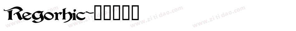 Regorhic字体转换