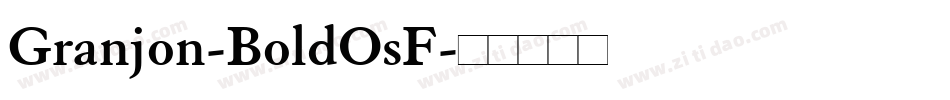 Granjon-BoldOsF字体转换