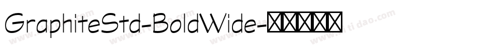 GraphiteStd-BoldWide字体转换