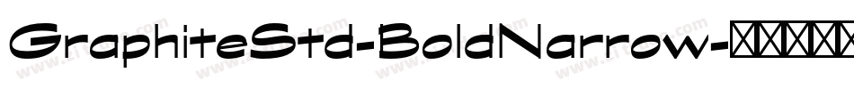 GraphiteStd-BoldNarrow字体转换