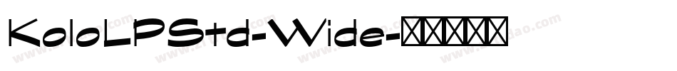 KoloLPStd-Wide字体转换