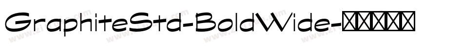 GraphiteStd-BoldWide字体转换