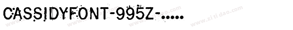 Cassidyfont-995Z字体转换