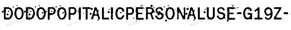 DodopopItalicpersonaluse-G19Z字体转换