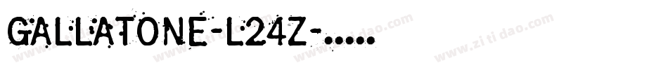 Gallatone-l24Z字体转换