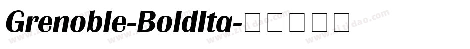 Grenoble-BoldIta字体转换