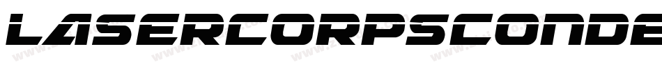 LaserCorpsCondensedItalic-OVEB4字体转换 LaserCorpsCondensedItalic-OVEB4字体转换