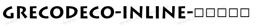 GrecoDeco-Inline字体转换