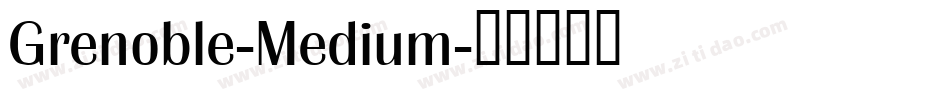 Grenoble-Medium字体转换