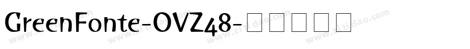 GreenFonte-OVZ48字体转换
