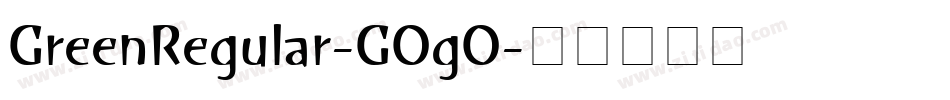 GreenRegular-GOgO字体转换