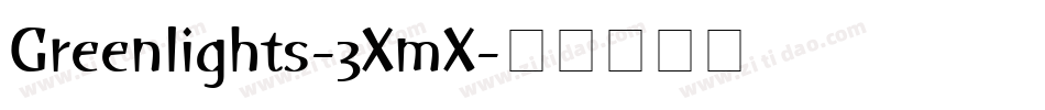 Greenlights-3XmX字体转换