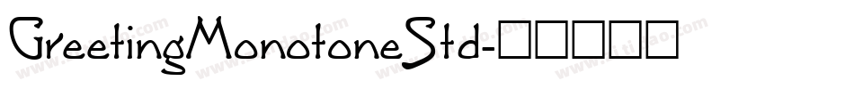 GreetingMonotoneStd字体转换