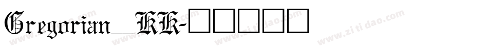 Gregorian__KK字体转换