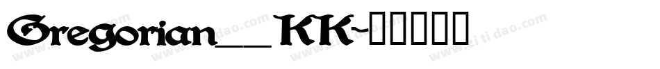 Gregorian__KK字体转换