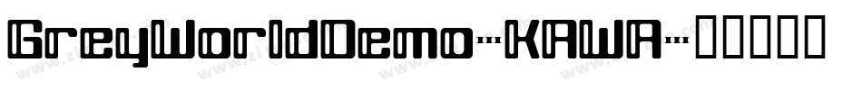 GreyWorldDemo-KAWA字体转换