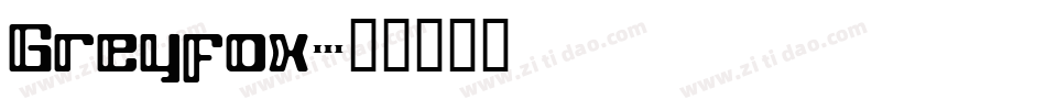 Greyfox字体转换