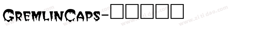 GremlinCaps字体转换