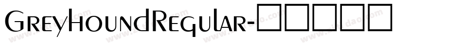 GreyhoundRegular字体转换