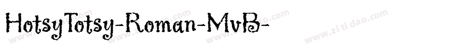 HotsyTotsy-Roman-MvB字体转换