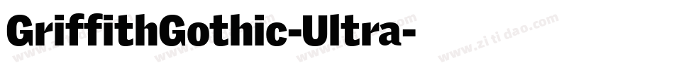 GriffithGothic-Ultra字体转换