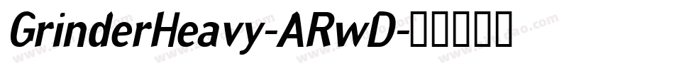 GrinderHeavy-ARwD字体转换